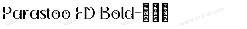 Parastoo FD Bold字体转换